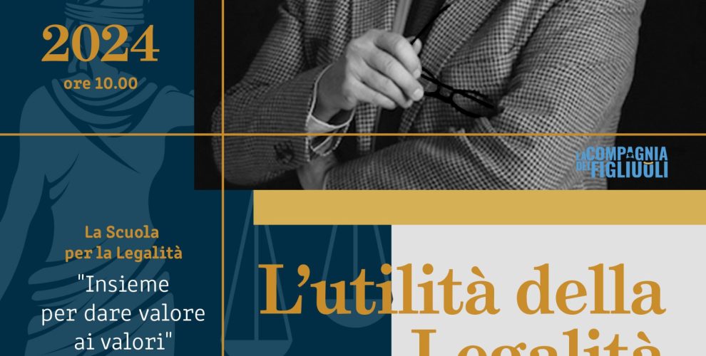 L’utilità della Legalità: “Insieme per dare valore ai valori”